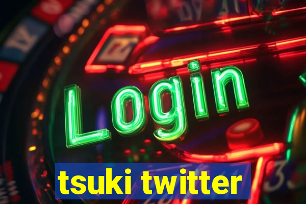 tsuki twitter